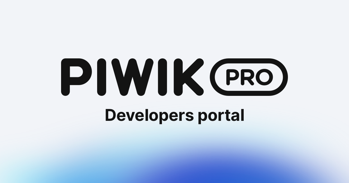 Developer docs and guides — Piwik PRO Analytics Suite 16.26 documentation